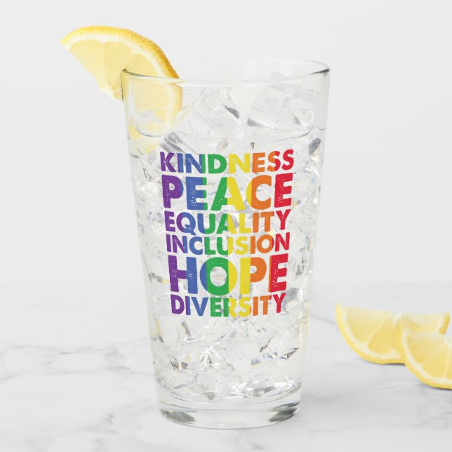 Kindness Peace Equality Liebe Inclusion Hope LGBT Glas (Vorderseite Ice)