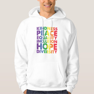 Kindness Peace Equality Liebe Inclusion Hope LGBT Hoodie
