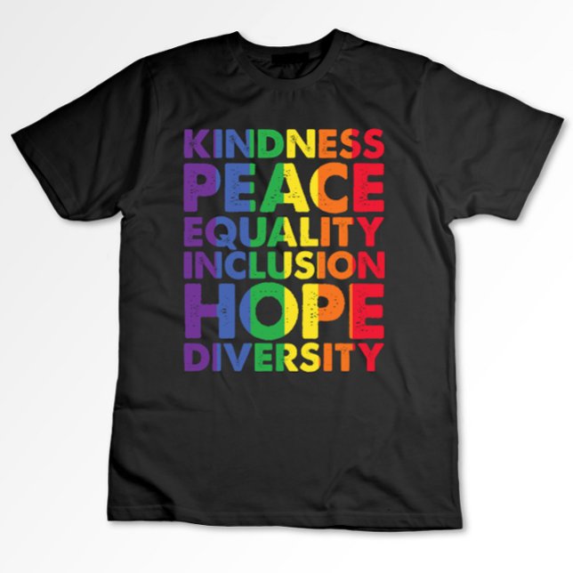 Kindness Peace Equality Liebe Inclusion Hope LGBT T-Shirt (Von Creator hochgeladen)