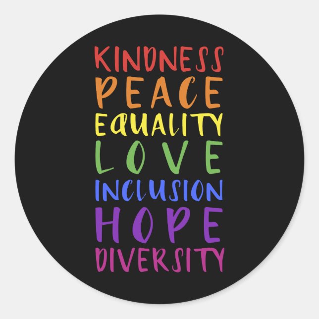 Kindness peace inclusion hope rainbow gay lesbian runder aufkleber (Vorderseite)