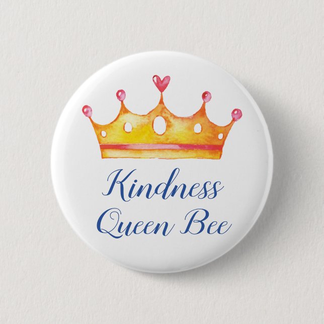 Kindness Queen Bee Inspirational Friendly Button (Vorderseite)
