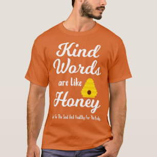 Kindness Scripture Zitat ähnliche Wörter sind wie  T-Shirt