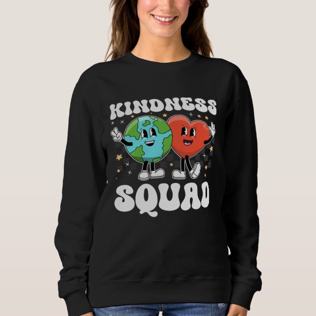 Kindness Squad Be Kind Teacher Unity Day Anti Bull Sweatshirt (Vorderseite)