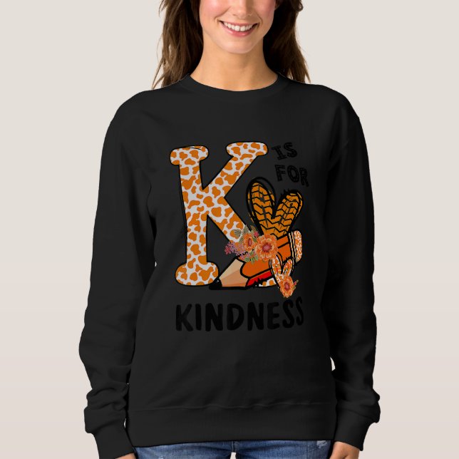 Kindness Unity Day Orange No Bullying Teachers Kid Sweatshirt (Vorderseite)