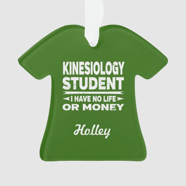 Kinesiologie Uni Student No Life oder Money Ornament (Vorderseite)
