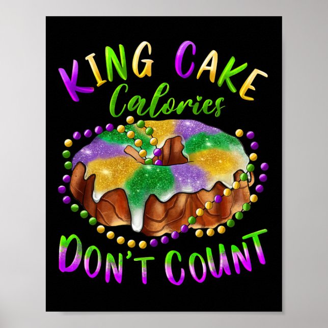 King Cake Calories Don't Count Mardi Gras Karneval Poster (Vorne)