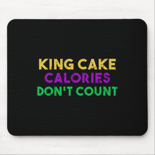 King Cake Calories zählen nicht Mardi Gras Drinkin Mousepad