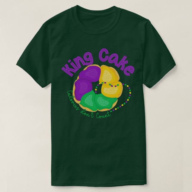 King Cake Kalories zählen Mardi Gras Meme Funn T-Shirt (Design vorne)