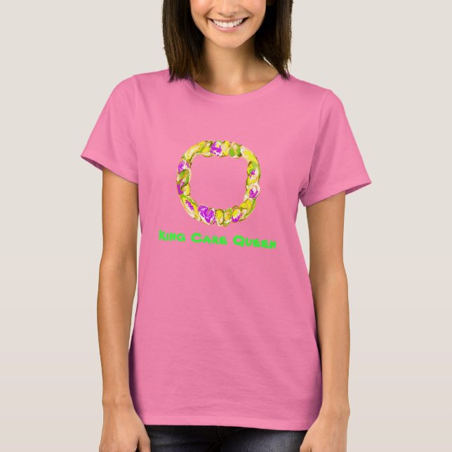 King Cake Queen T-Shirt (Vorderseite)