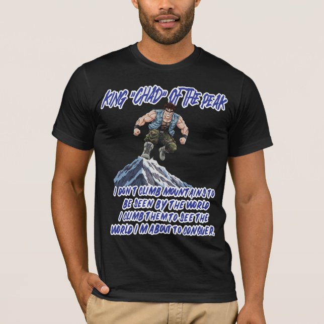 KING ‘CHAD’ OF THE PEAK” T-Shirt (Vorderseite)