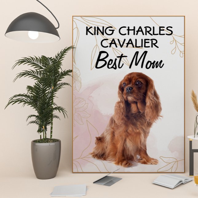 King Charles Cavalier Best Mama Poster (Von Creator hochgeladen)