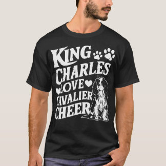 King Charles Liebe, Cavalier Cheer Dog T-Shirt
