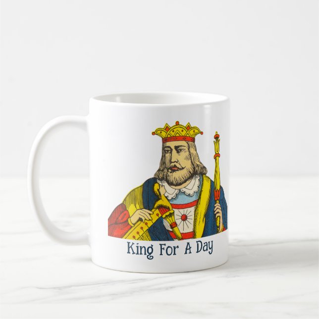 King for a day Tasse (Links)