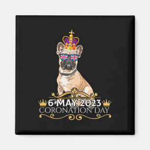 King III Coronation Day French Bulldog Gifts Magnet