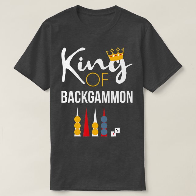 King of Backgammon Board Game Backgammon Player T T-Shirt (Design vorne)