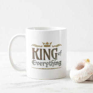 KING of Everything - Grand Medieval Royal Crown Kaffeetasse
