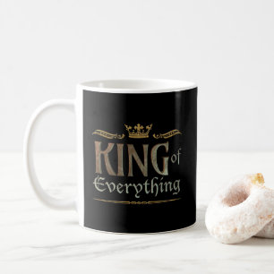 KING of Everything - Grand Medieval Royal Crown Kaffeetasse