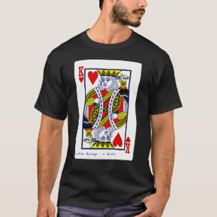 King of Hearts Deck Card T-Shirt