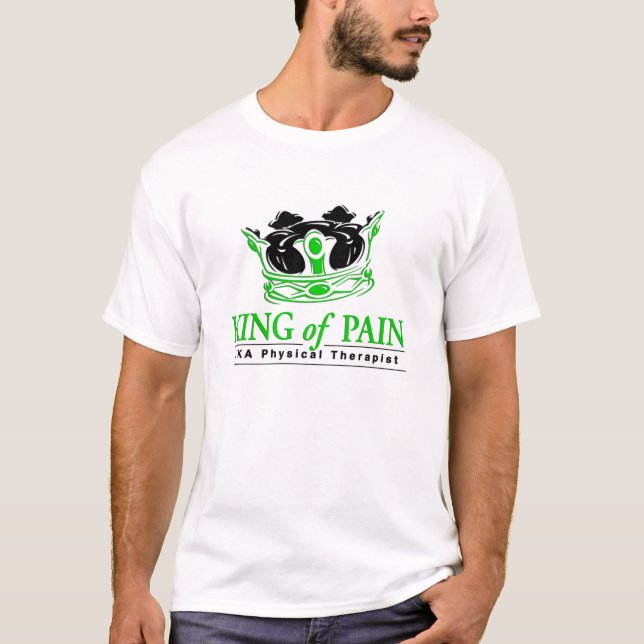 "King of Pain" Physikalische Therapie T - Shirt (Vorderseite)