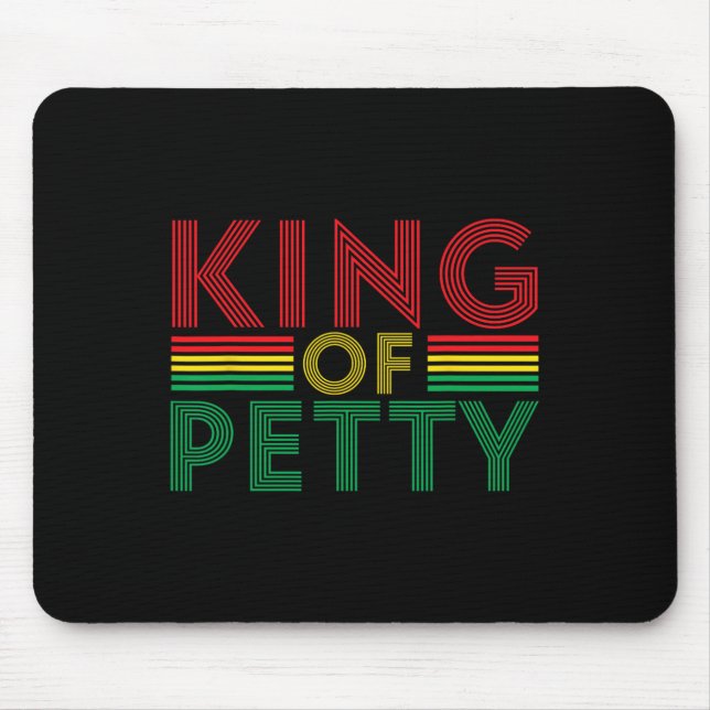 King of Petty Afrocentric American Junetee Mousepad (Vorne)
