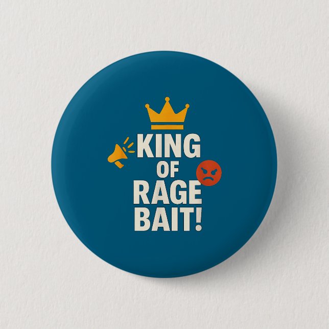 King Of Rage Bait Funny Internet Meme Gamer Quote  Button (Vorderseite)