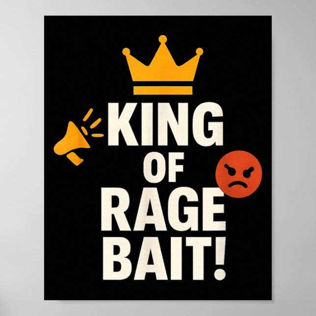 King Of Rage Bait Funny Internet Meme Gamer Quote  Poster (Vorne)