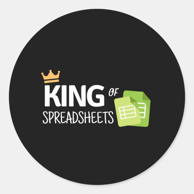 King of Spreadsheets Klassischer Rundaufkleber Runder Aufkleber (Vorderseite)