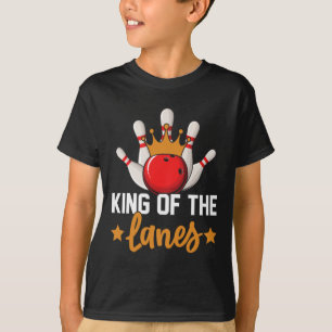 King of the Lanes I Bowling T-Shirt