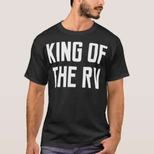 King of the Rv lustiges Zitat Sprichwort Männer Ca T-Shirt