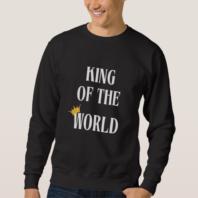 King of the World Wte mens Sweatshirt (Vorderseite)