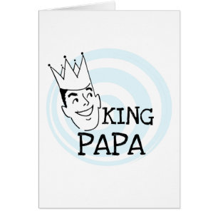 King Papa T - Shirt und Geschenke