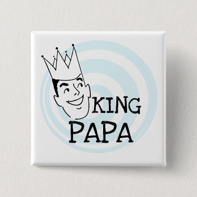 King Papa T - Shirt und Geschenke Button (Vorderseite)