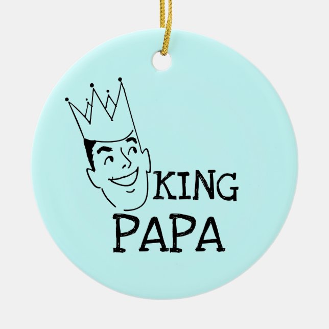 King Papa T - Shirt und Geschenke Keramik Ornament (Vorne)