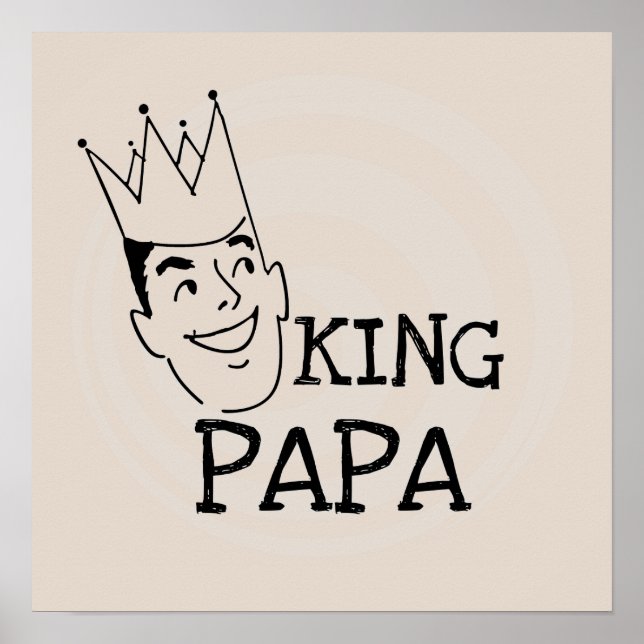 King Papa T - Shirt und Geschenke Poster (Vorne)