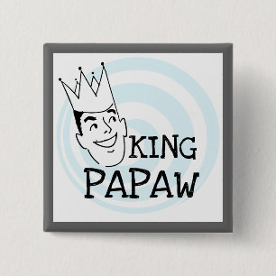 King Papaw T - Shirt und Geschenke Button