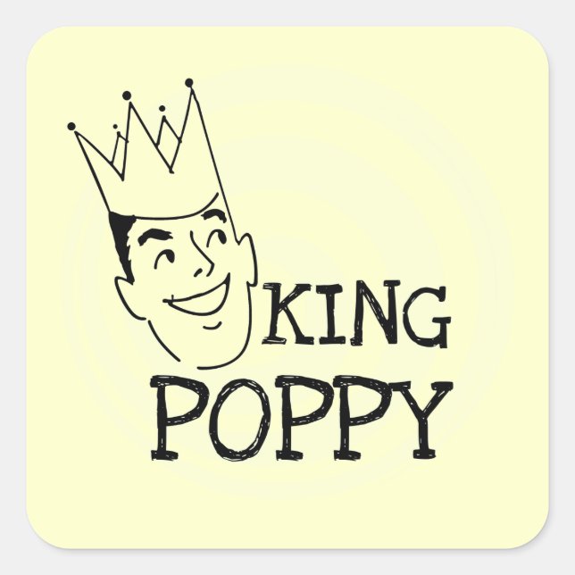 King Poppy T - Shirt und Geschenke Quadratischer Aufkleber (Vorderseite)