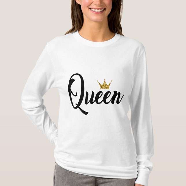 King Queen T-Shirt (Vorderseite)