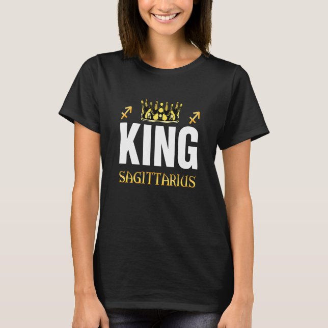 King Sagittarius Birthday Zodiac Signs Sagittarius T-Shirt (Vorderseite)