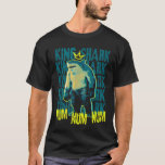 King Shark Num Num Num Num 566 T-Shirt<br><div class="desc">King Shark Num Num Num Num 566</div>