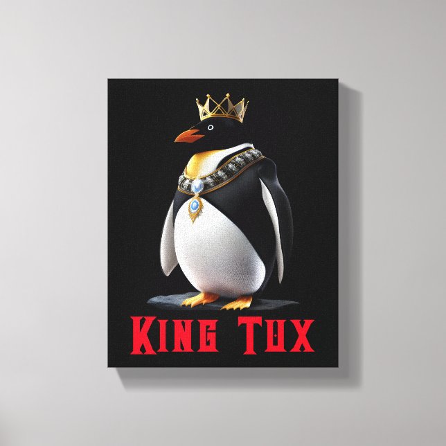 King Tux - Regal Linux Penguin Leinwanddruck (Vorderseite)