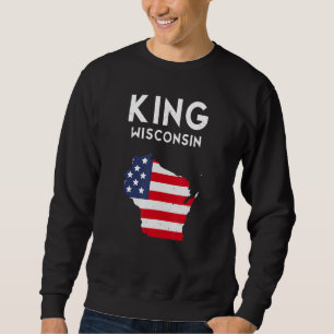 King Wisconsin USA Staat America Travel Wisconsini Sweatshirt