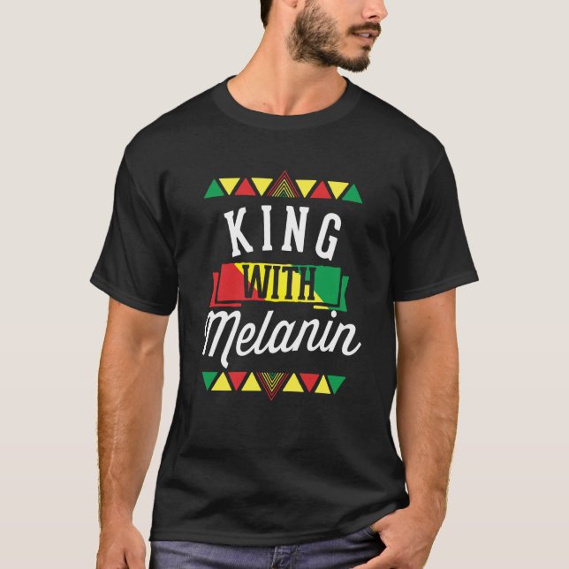 King With Melanin African American Black History M T-Shirt (Vorderseite)
