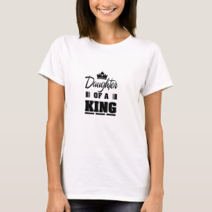 King's Daughter" - Stärkung des Glaubens und des K T-Shirt