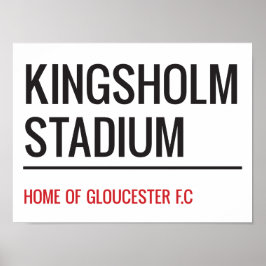 Kingsholm Stadium Street Sign Poster