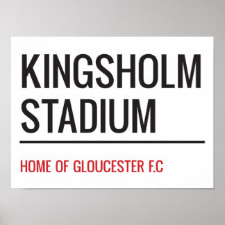 Kingsholm Stadium Street Sign Poster