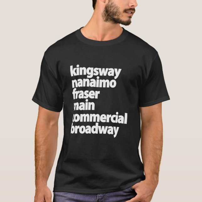 Kingsway Nanaimo Fraser Main Kommerziell Broadway T-Shirt (Vorderseite)