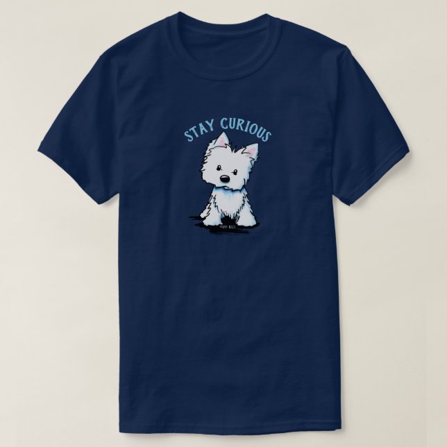 KiniArt Westie STAY CURIOUS T-Shirt (Design vorne)