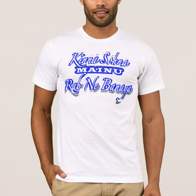kinna sohna mainu rab Ne banaya T-Shirt (Vorderseite)