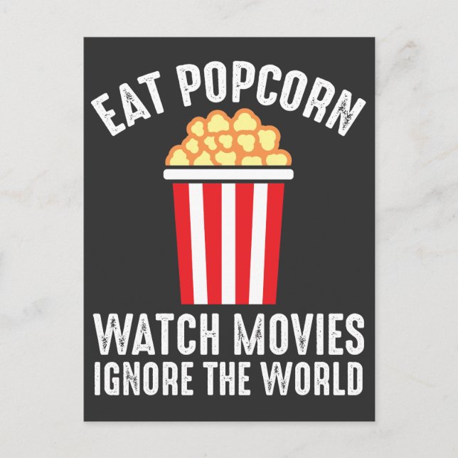 Kino Eat Popcorn Spielfilme Ignorieren der Welt Postkarte (Vorderseite)