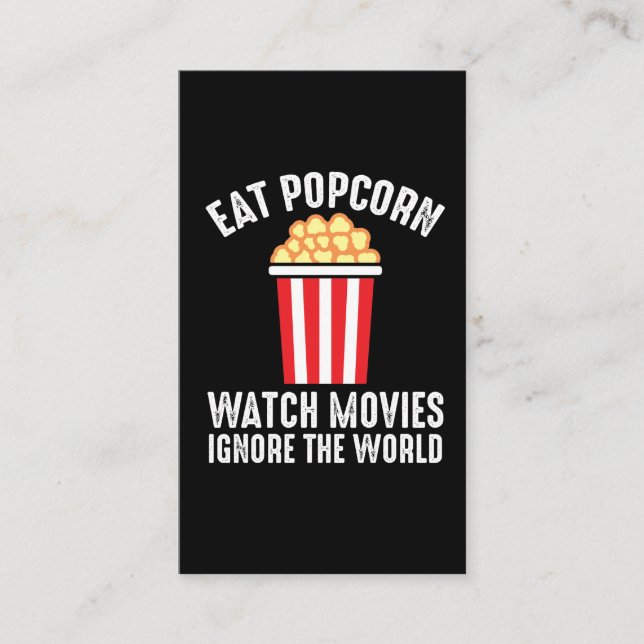 Kino Eat Popcorn Watch Filme Ignorieren der Welt Visitenkarte (Vorderseite)